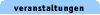 Veranstaltungen